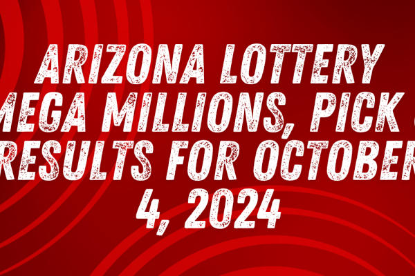 Arizona Lottery Mega Millions, Pick 3 Results for October 4, 2024