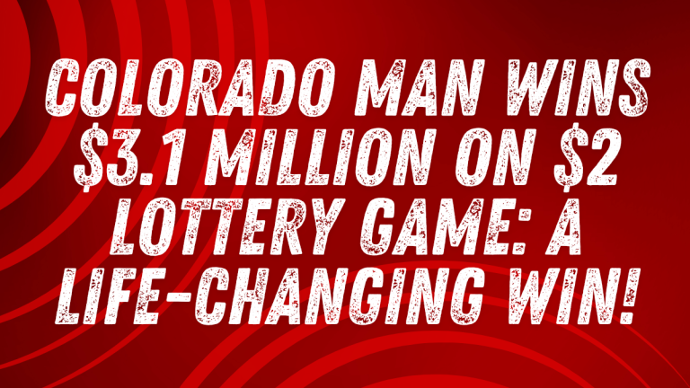 Colorado Man Wins $3.1 Million on $2 Lottery Game: A Life-Changing Win!